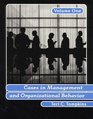 Cases in Management and Organizational Behavior