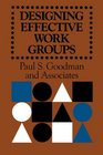 Designing Effective Work Groups