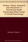 Anxiety Theory Research and Intervention in Clinical and Health Psychology