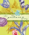 The Gardener's Way  A Daybook of Acts and Affirmations