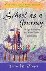 School As a Journey The EightYear Odyssey of a Waldorf Teacher and His Class