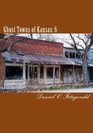 Ghost Towns of Kansas: 6