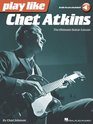 Play like Chet Atkins The Ultimate Guitar Lesson