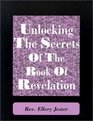 Unlocking the Secrets of the Book of Revelation