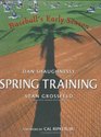 Spring Training Baseball's Early Season