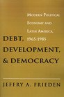 Debt Development and Democracy