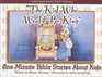 The Kid Who Would Be King One Minute Bible Stories About Kids