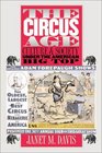 The Circus Age Culture and Society under the American Big Top