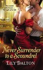 Never Surrender to a Scoundrel (One Scandalous Season, Bk 3)