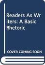 Readers As Writers A Basic Rhetoric