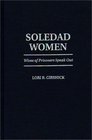 Soledad Women: Wives of Prisoners Speak Out