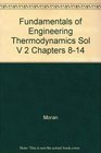 Fundamentals of Engineering Thermodynamics Sol V 2 Chapters 814