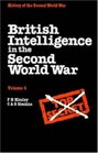 British Intelligence in the Second World War Volume 4 Security and CounterIntelligence