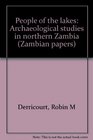 People of the lakes Archaeological studies in northern Zambia