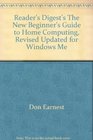 Reader's Digest's The New Beginner's Guide to Home Computing Revised Updated for Windows Me