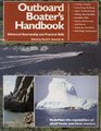 Outboard Boater's Handbook  Advanced Seamanship and Practical Skills