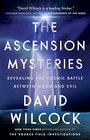 The Ascension Mysteries Revealing the Cosmic Battle Between Good and Evil