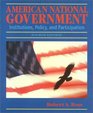 American National Government Institutions Policy and Participation