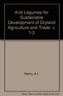 Arid Legumes for Sustainable Development of Dryland Agriculture and Trade v 12