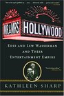Mr and Mrs Hollywood Edie and Lew Wasserman and Their Entertainment Empire