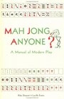 Mah Jong Anyone A Manual of Modern Play