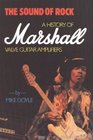 The Sound of Rock  A History of Marshall Valve Guitar Amplifiers