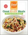 Food Network Magazine Great Easy Meals 250 Fun  Fast Recipes