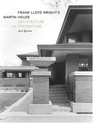 Frank Lloyd Wright's Martin House