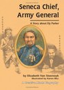 Seneca Chief Army General A Story About Ely Parker