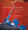 The Color of Being/El Color del Ser Dorothy Hood 19182000