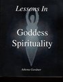 Lessons In Goddess Spirituality