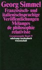 Gesamtausgabe 19 Franzsisch und italienischsprachige Verffentlichungen Melanges de philosophie relativiste