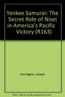 Yankee Samurai The Secret Role of Nisei in America's Pacific     Victory