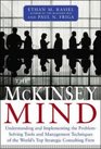 The McKinsey Mind Understanding and Implementing the ProblemSolving Tools and Management Techniques of the World's Top Strategic Consulting Firm