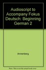Audioscript to Accompany Fokus Deutsch Beginning German 2