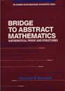 Bridge to Abstract Mathematics Mathematical Proof and Structures