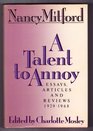 A Talent to Annoy Essays Articles and Reviews 19291968