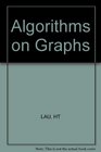 Algorithms on Graphs