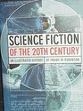 Science Fiction of the 20th Century  An Illustrated History