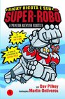 Ricky Ricota e Seu SuperRob a Primeira Aventura Robtica