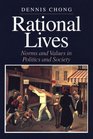 Rational Lives  Norms and Values in Politics and Society