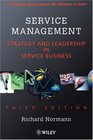 Service Management  Strategy and Leadership in Service Business 3rd Edition