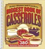 Biggest Book of Casseroles