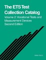 The Ets Test Collection Catalog Vol 2 Vocational Tests and Measurement Devices