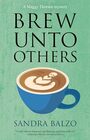 Brew Unto Others (A Maggy Thorsen Mystery, 17)