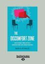 The Discomfort Zone How Leaders Turn Difficult Conversations Into Breakthroughs