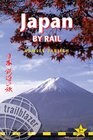 Japan by Rail 3rd includes rail route guide and 30 city guides