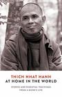 At Home in the World Stories and Essential Teachings from a Monks Life