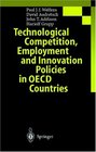 Technological Competition Employment and Innovation Policies in OECD Countries