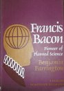 Francis Bacon Pioneer of Planned Science